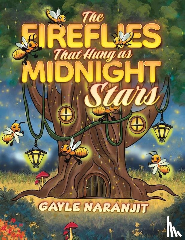 Naranjit, Gayle - The Fireflies That Hung as Midnight Stars