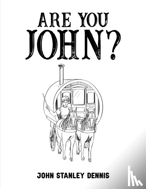 Dennis, John Stanley - Are You John?
