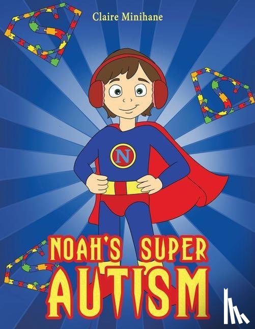 Minihane, Claire - Noah's Super Autism