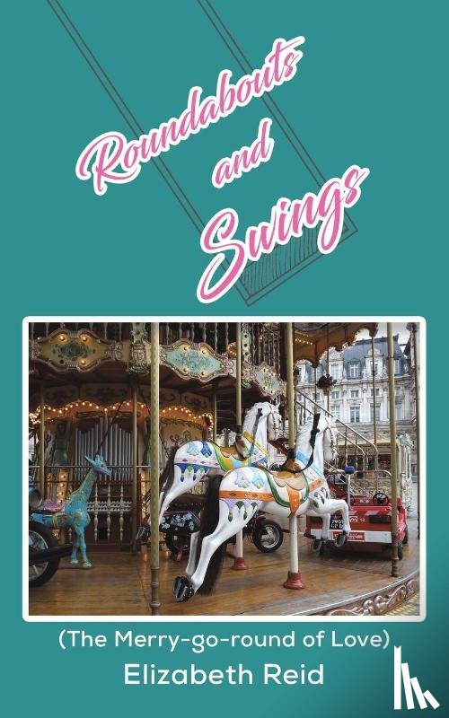Reid, Elizabeth - Roundabouts and Swings