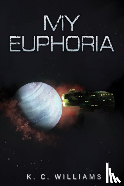 Williams, K. C. - My Euphoria