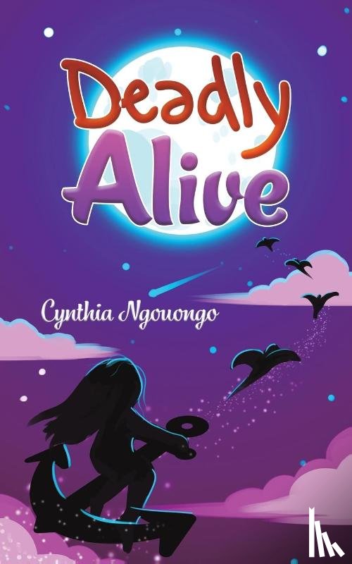 Ngouongo, Cynthia - Deadly Alive