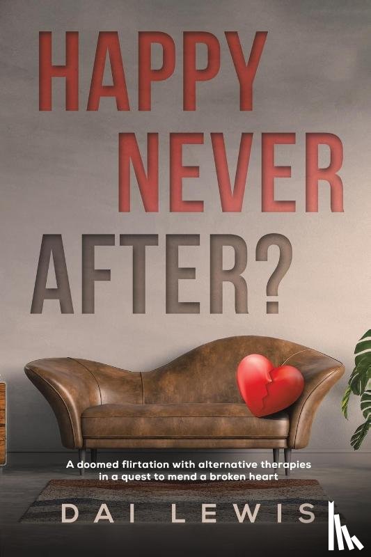 Lewis, Dai - Happy Never After?