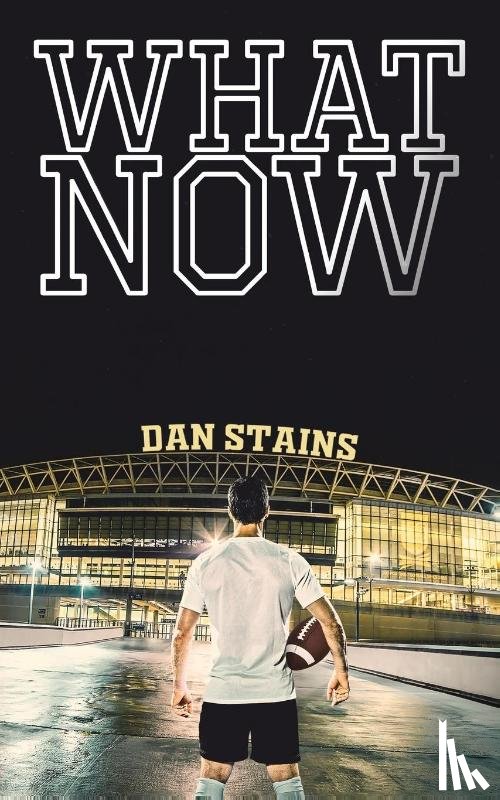 Stains, Dan - What Now
