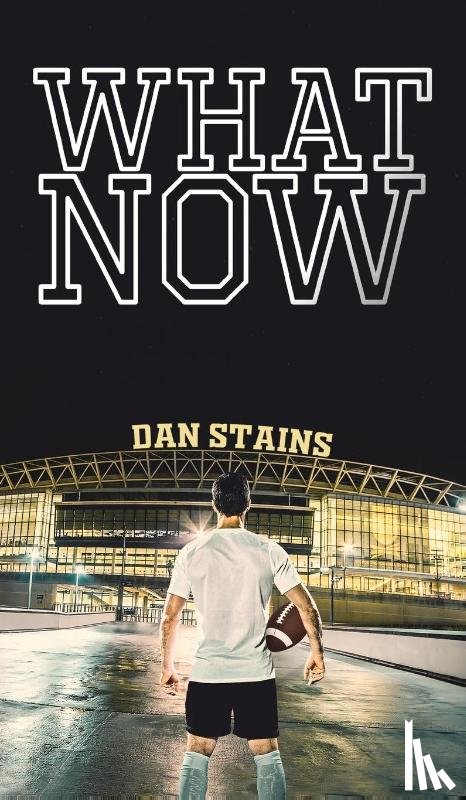 Stains, Dan - What Now