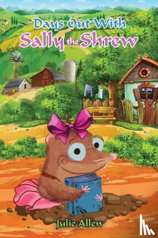 Allen, Julie - Days Out with Sally the Shrew