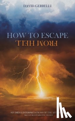 Gerrelli, David - How to Escape from Hell