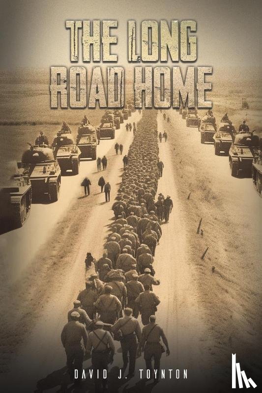 Toynton, David J. - The Long Road Home