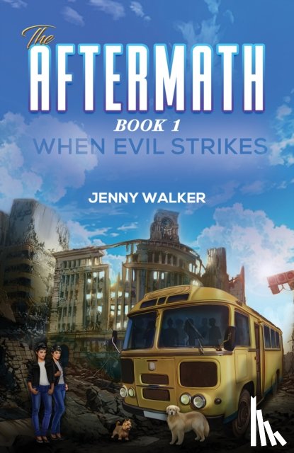 Walker, Jenny - The Aftermath : Book 1- When Evil Strikes