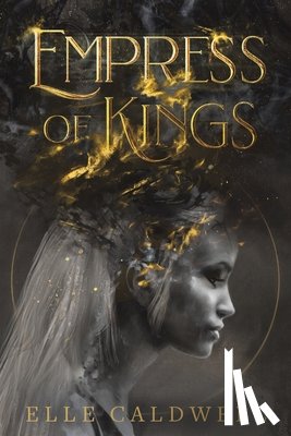 Caldwell, Elle - Empress of Kings