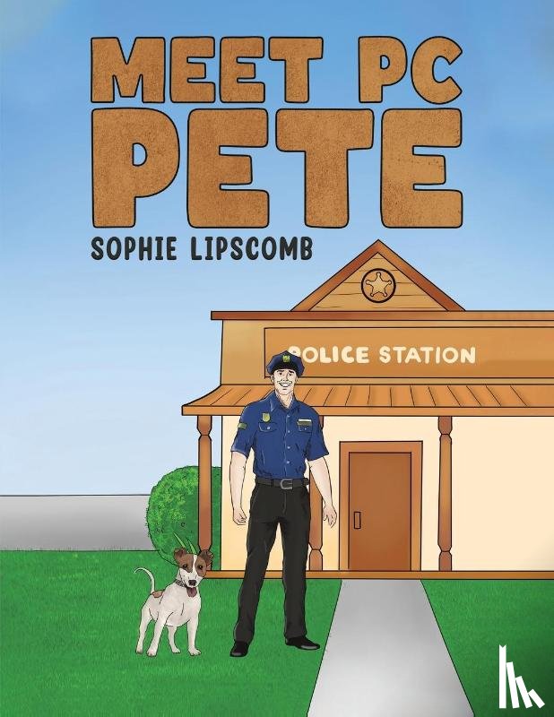 Lipscomb, Sophie - Meet PC Pete