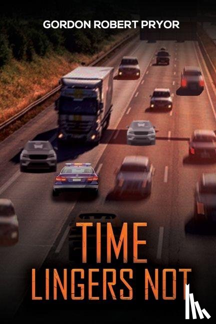Pryor, Gordon Robert - Time Lingers Not