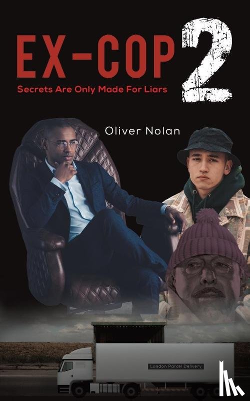 Nolan, Oliver - Ex-Cop 2 - Secrets Are Only Made for Liars