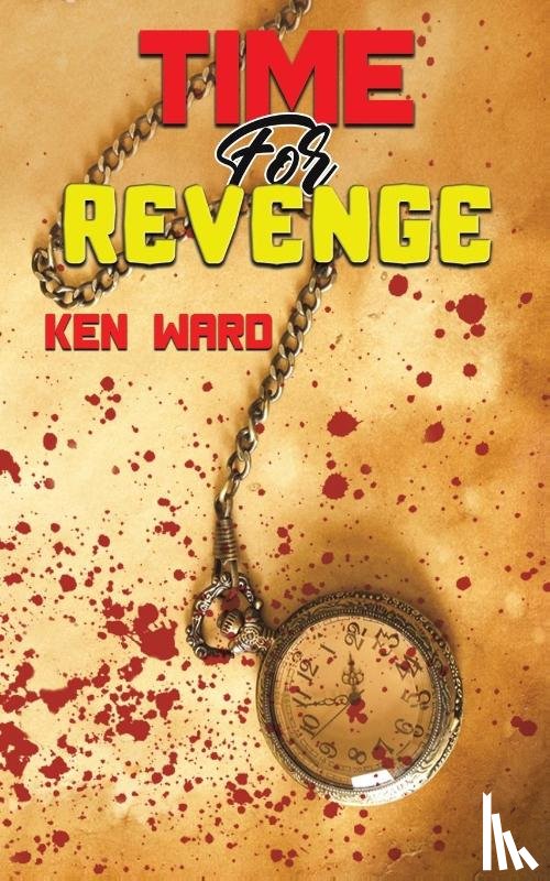 Ward, Ken - Time For Revenge