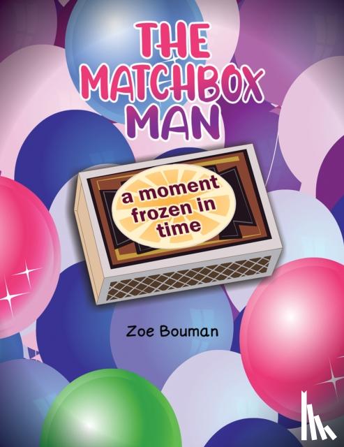 Bouman, Zoe - The Matchbox Man