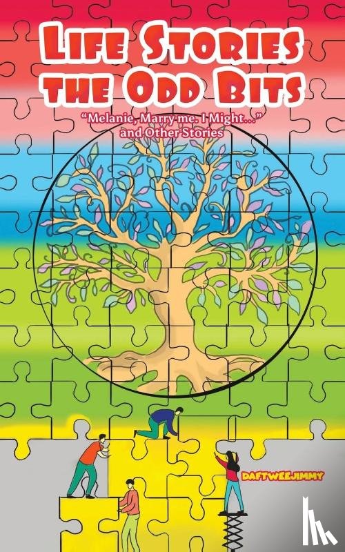 ., Daftweejimmy - Life Stories: the Odd Bits