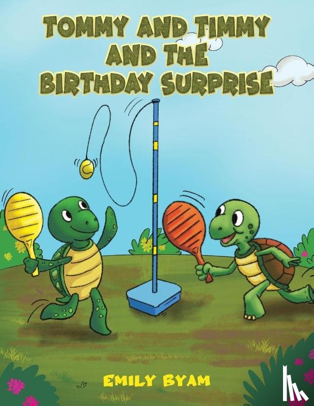 Byam, Emily - Tommy and Timmy and the Birthday Surprise