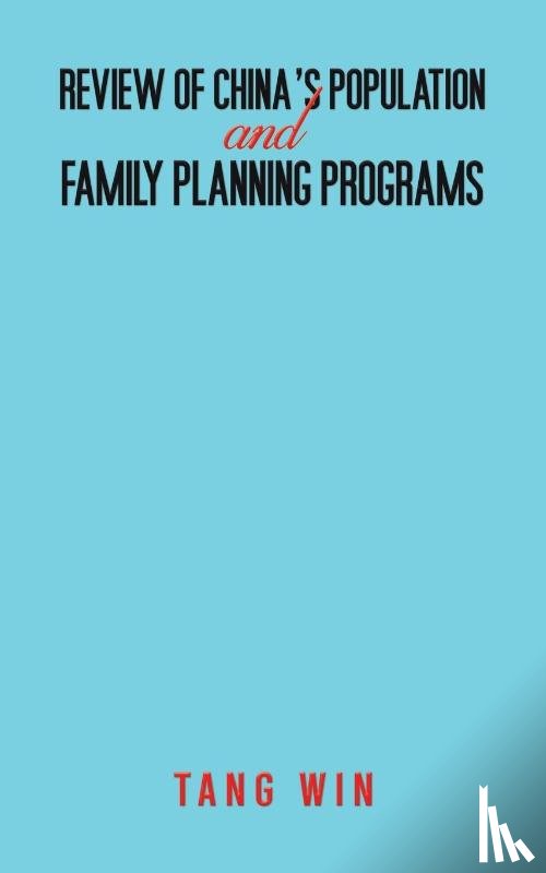 Win, Tang - Review of China's Population and Family Planning Programs