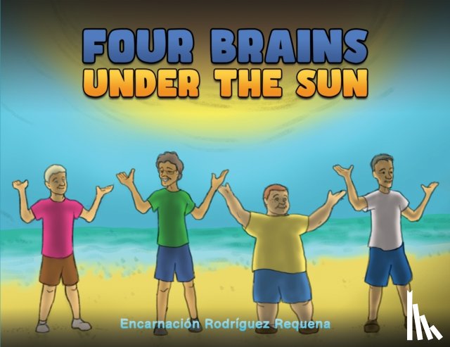 Requena, Encarnacion Rodriguez - Four Brains Under the Sun