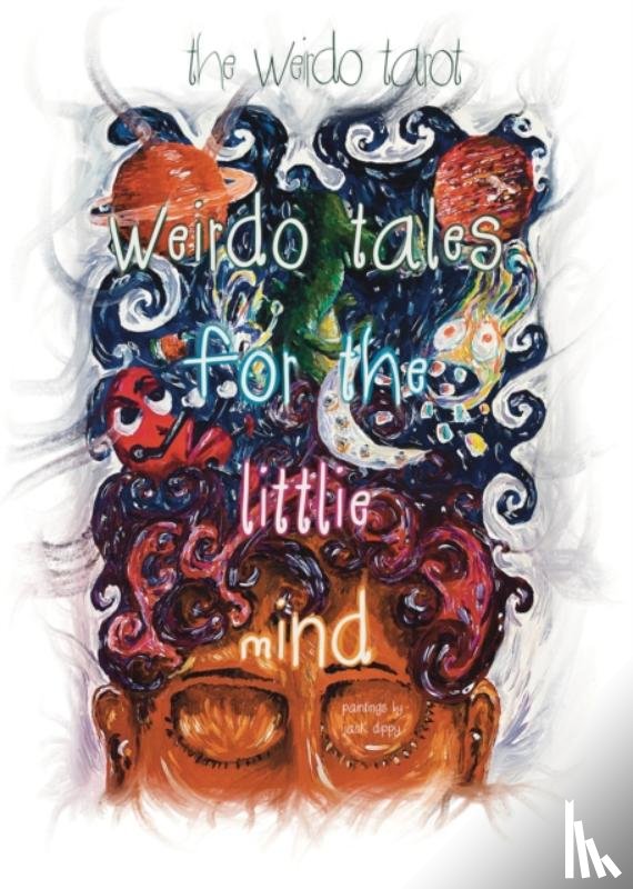 Tarot, The Weirdo - Weirdo Tales for the Littlie Mind