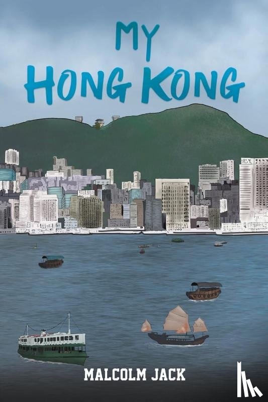 Jack, Malcolm - My Hong Kong