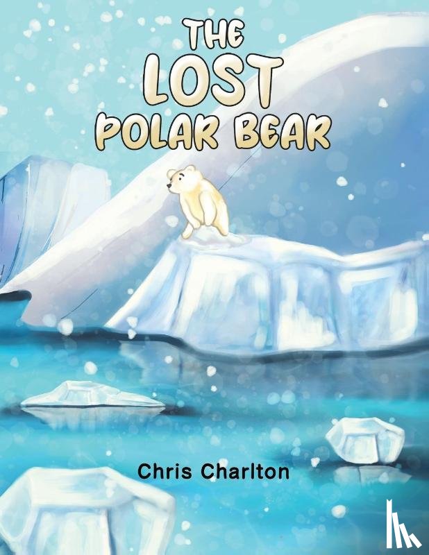 Charlton, Chris - The Lost Polar Bear