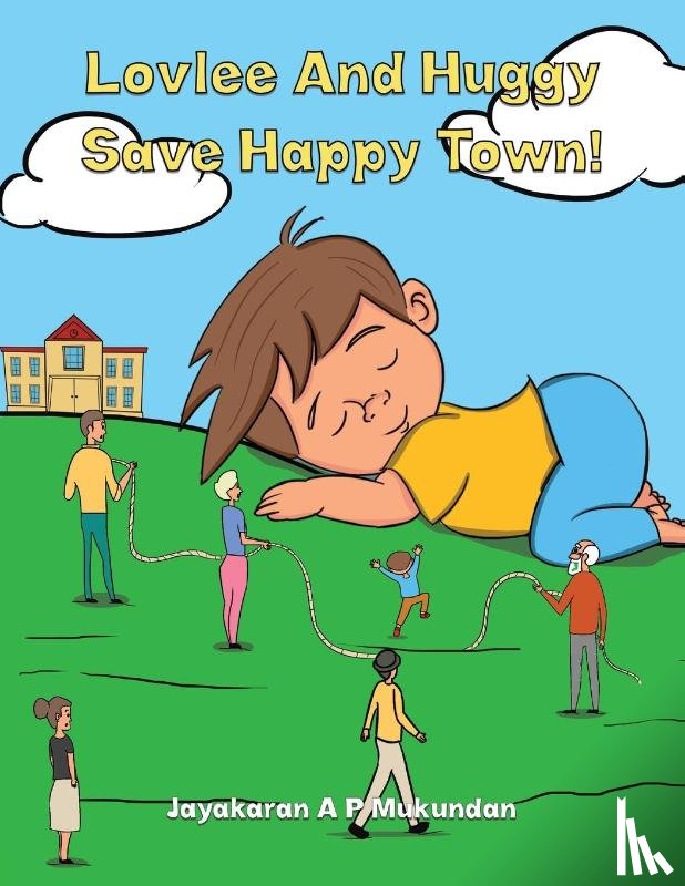 Mukundan, Jayakaran A P - Lovlee And Huggy Save Happy Town!