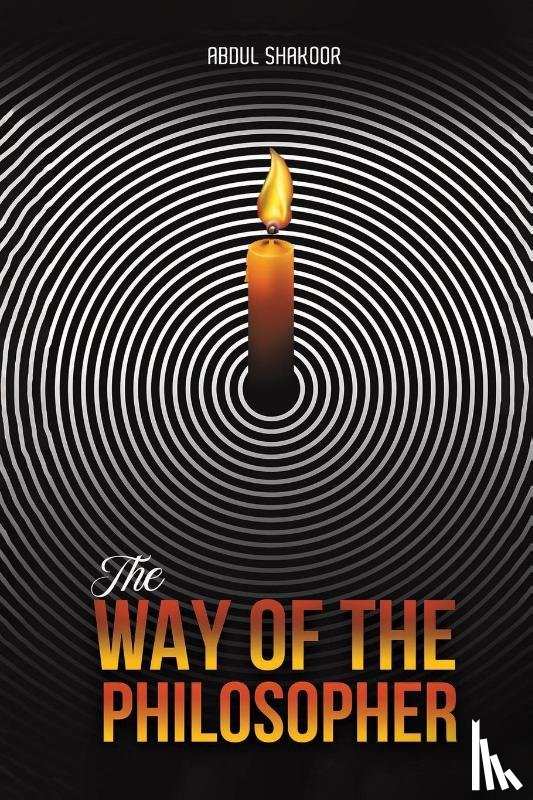 Shakoor, Abdul - The Way of the Philosopher