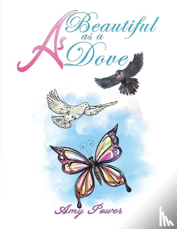 Power, Amy - As Beautiful as a Dove