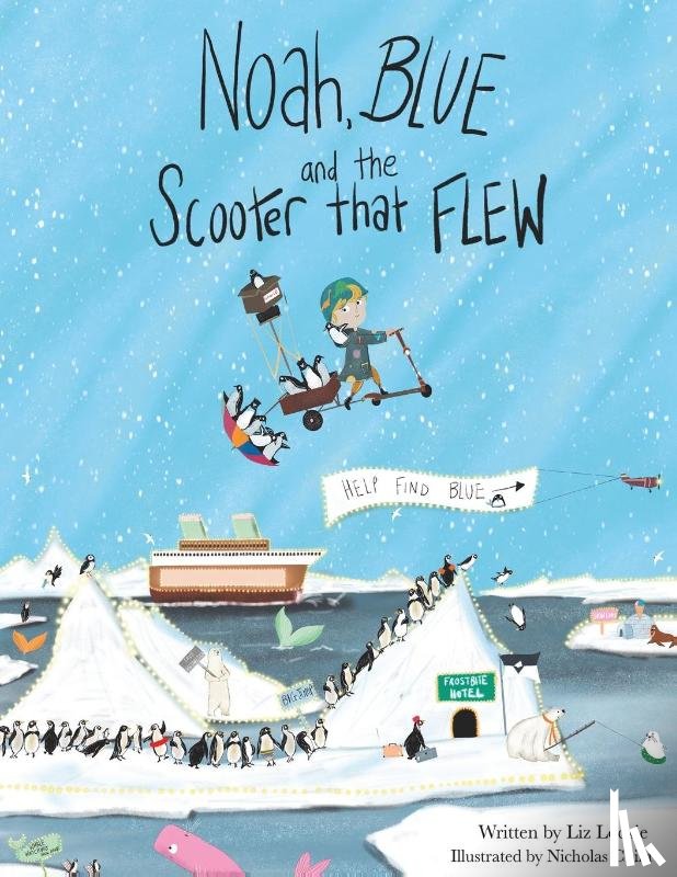 Lockie, Liz - Noah, Blue and the Scooter That Flew