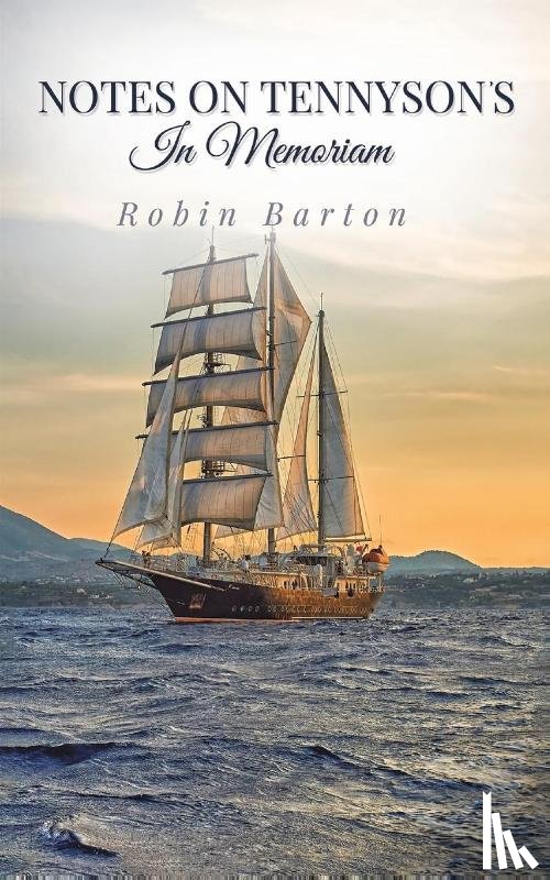 Barton, Robin - Notes on Tennyson's In Memoriam