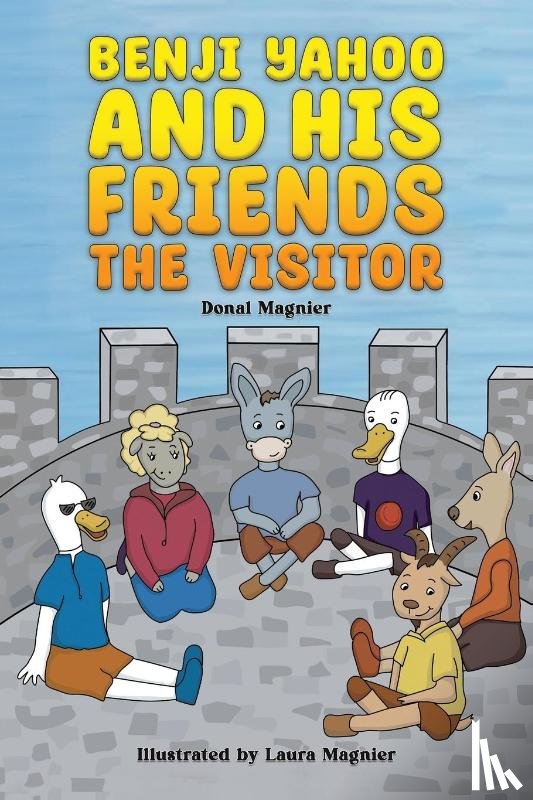 Magnier, Donal - Benji Yahoo and His Friends: The Visitor