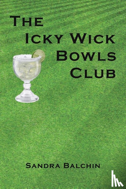 Balchin, Sandra - The Icky Wick Bowls Club