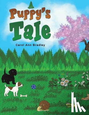 Bradley, Carol Ann - A Puppy's Tale