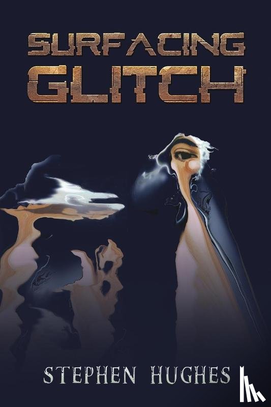Hughes, Stephen - Surfacing Glitch