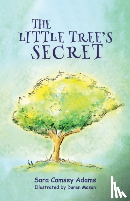 Adams, Sara Camsey - The Little Tree's Secret