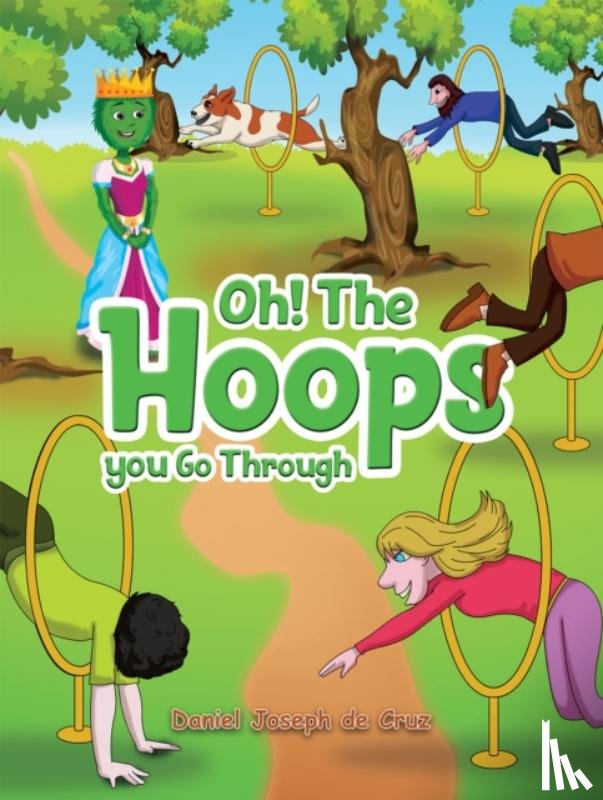 de Cruz, Daniel Joseph - Oh! The Hoops You Go Through
