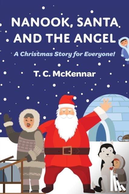 McKennar, T. C. - Nanook, Santa and the Angel