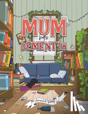 Woods, Veronica - Mum has Dementia