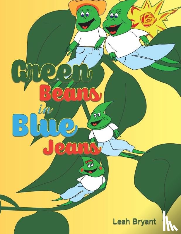 Bryant, Leah - Green Beans in Blue Jeans