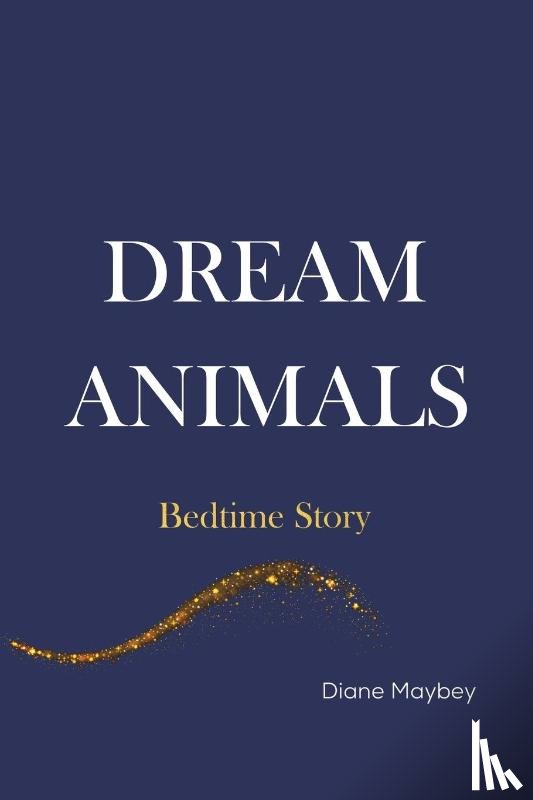 Maybey, Diane - Dream Animals