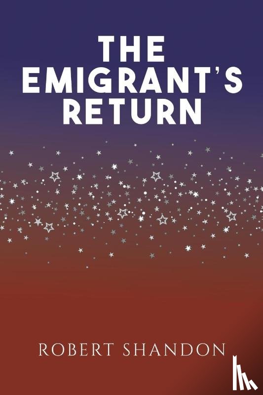 Shandon, Robert - The Emigrant's Return