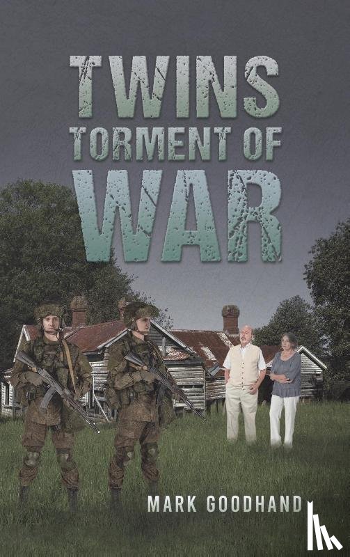 Goodhand, Mark - Twins Torment of War
