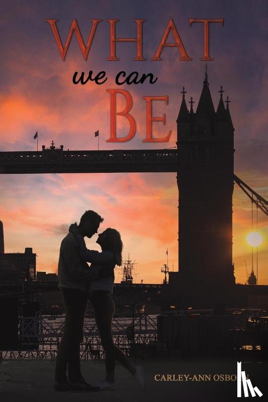 Osborn, Carley-Ann - What We Can Be