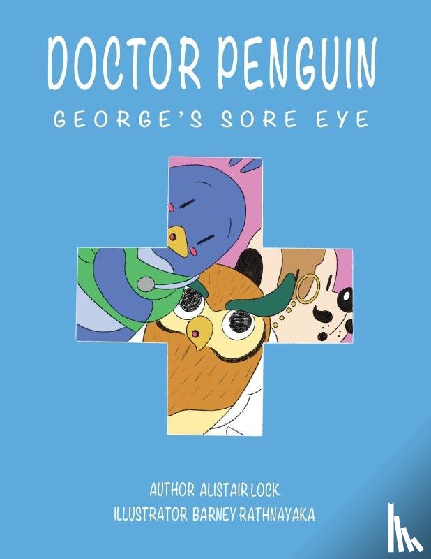Lock, Alistair - Doctor Penguin - George's Sore Eye