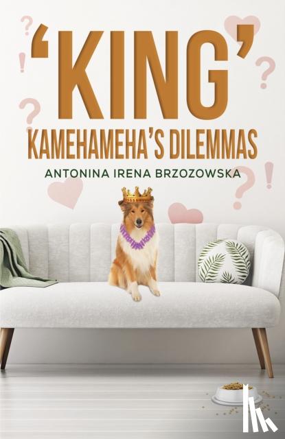 Brzozowska, Antonina Irena - 'King' Kamehameha's Dilemmas