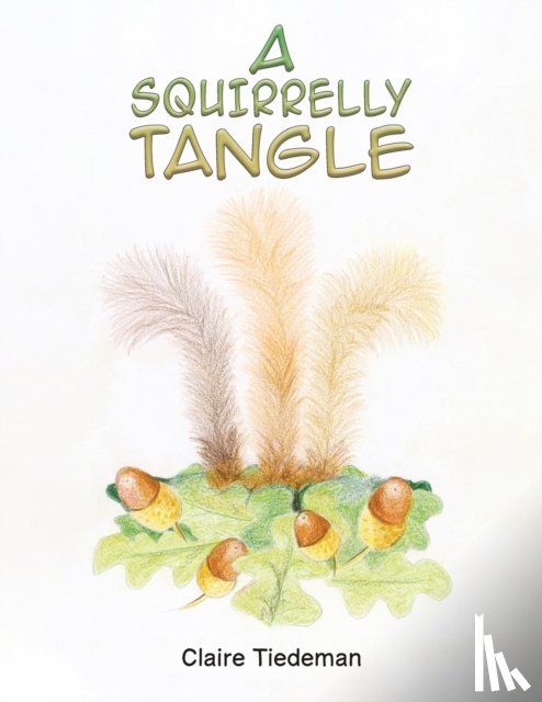 Tiedeman, Claire - A Squirrelly Tangle