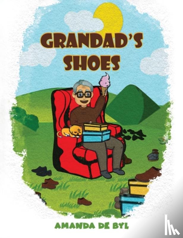 de Byl, Amanda - Grandad's Shoes