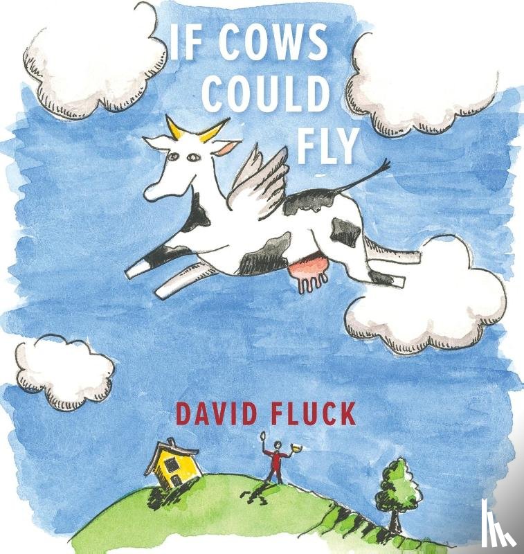 Fluck, David - If Cows Could Fly