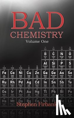Firbank, Stephen - Bad Chemistry - Volume One